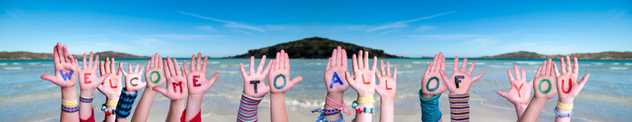 Children Hands Building Word Welcome To All Of You, Sea And Ocean Background