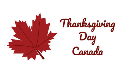 Happy Thanksgiving Day Canada. Banner with red maple leaf on white background. Flat horizontal illustration. vector illustration