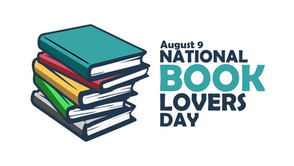 National Book Lovers Day. August 9. Holiday concept. Template for background, banner, card, poster