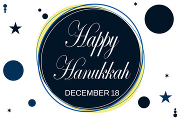 Happy Hanukkah Wallpaper in dark Blue color with circle design and typography. Hanukkah day celebration concept design