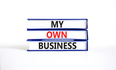 My own business symbol. Concept words My own business on beautiful book. Beautiful white table...