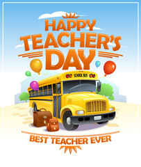 Happy Teacher's day banner with school bus, best teacher ever