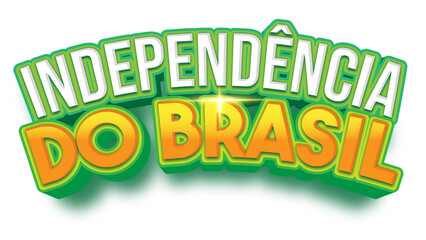  independência do Brasil, 7 de setembro, dia da independência do brasil, Dom Pedro I, grito da independência, Pedro IV de Portugal, independência ou morte, feriado de independência,