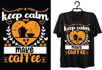 Coffee Svg T-shirt Design. Funny gift Coffee t-shirt design For Coffee Lovers. custom, Typography, and vector t-shirt design