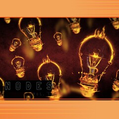 Composition of nodes vol 1 text over glowing light bulbs on dark background