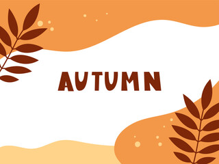 Autumn Background with Leaves and Handwritten. Flat vector illustration for banner, print, sale