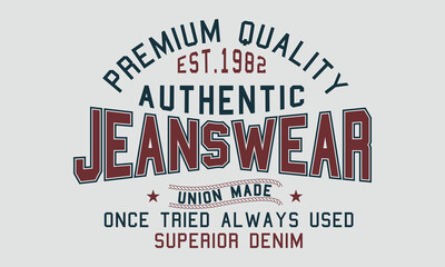 Premium quality Jeans wear-shirt print design. Vintage classic stamp. Printing and badge, applique, label for t-shirts, jeans, casual wear. 