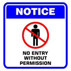 Notice, no entry without permission, sign vector