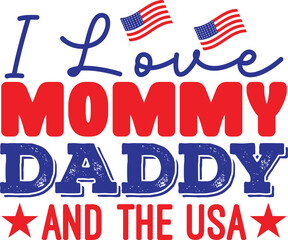 I Love Mommy Daddy And The Usa