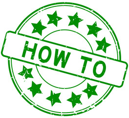 Grunge green how to word with star icon round rubber seal stamp on white background