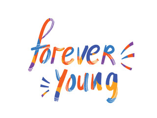 Fun and colorful forever young hand written typography text alphabet with line decorations and grungy texture isolated on landscape white template. Simple flat textured letters.