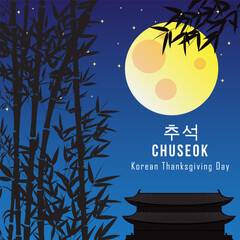 happy chuseok day vector illustration. 추석 is an Chuseok, also known as Korean Thanksgiving Day, is one of the most important and festive holidays of the year.