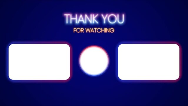Animated End Screen Channel with neon Theme, thanks for watching subscribe like comment share