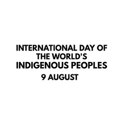 Fototapeta na wymiar International day of the world's indigenous peoples 9 august national world 