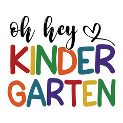 Oh Hey Kindergarten Svg