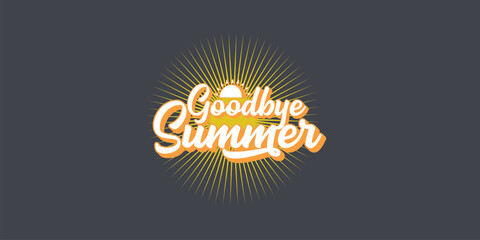 Fototapeta na wymiar White goodbye summer vector concept text label or sticker on grey horizontal background. Goodbye summer concept illustration