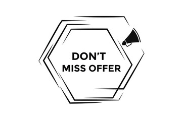 Don't miss offer button web banner templates. Vector Illustration 
