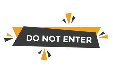 Do not enter button web banner templates. Vector Illustration 
