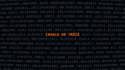 Cyber attack. Translation: trojan horse. Vulnerability text in binary system ascii art style, code on editor screen.,Portuguese language,text in Portuguese