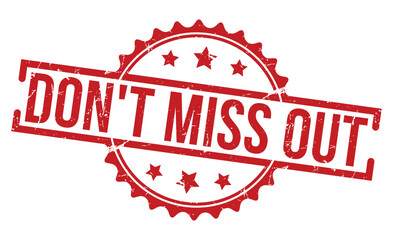 Don't Miss Out stamp red rubber stamp on white background. Don't Miss Out stamp sign