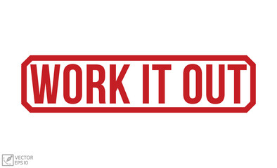WORK IT OUT rubber stamp vector illustration on white background. WORK IT OUT rubber stamp.