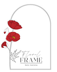 Romantic arch frame with red poppies. Floral design for labels, branding business identity, wedding invitation.  Vector illustration.