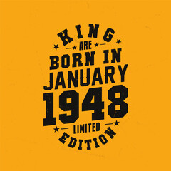 Obraz premium King are born in January 1948. King are born in January 1948 Retro Vintage Birthday
