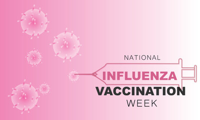 National Influenza Vaccination week. background, banner, card, poster, template. Vector illustration.