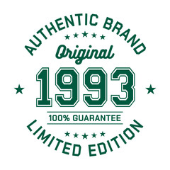Authentic brand. Original 1993. Limited Edition. Authentic T-Shirt Design. Vector and Illustration.