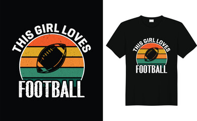 This Girl Loves Football, Vintage American Football Player Shirt,Sarcastic Football Shirt, Football Lovers Gifts, Funny Football Tee