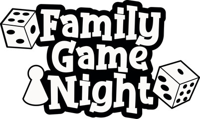 Family Game Night SVG Cut File for Cricut and Silhouette, EPS Vector, PNG , JPEG , Zip Folder