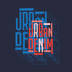 Urban Denim Typography 3d Typographic poster t shirt print graphic design vector