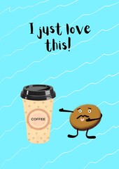 Funny cookie with coffee cup and text I JUST LOVE THIS