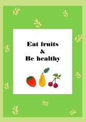 Colorful fruits with text eat fruits and be healthy