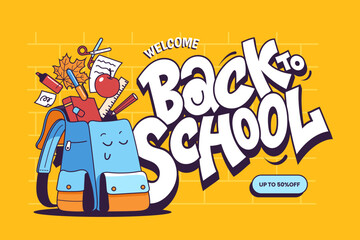 Fototapeta premium Welcome Back to School text in graffiti style. Funny blue backpack with school supplies falling into it. Cartoon style. Ideal for banner, poster, invitation, promotion, sale etc. Vector illustration.
