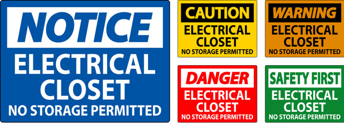 Notice Sign Electrical Closet - No Storage Permitted