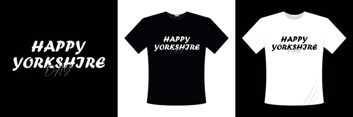 Naklejka premium Happy Yorkshire Day typography t-shirt design. Happy Yorkshire Day Quotes, 1 August Yorkshire Day UK Vector Design Post Template, Holiday concept. Yorkshire Terriers