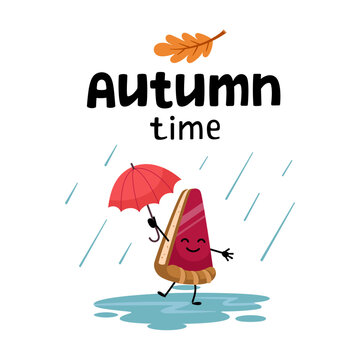Hello autumn cozy postcard. Autumn time lettering. Happy Piece of Pie with umbrella jumping through puddles in the rain. Cartoon illustration, doodle style.