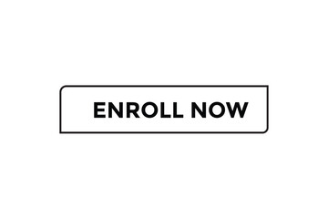 Fototapeta premium Enroll now button web banner templates. Vector Illustration 