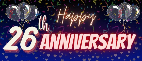 26th anniversary neon calligraphy text and number. Confetti and balloons isolated on elegant blue gradient background, sparkle, design for greeting card and invitation. Twenty sixth anniversary