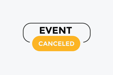 Event canceled button web banner templates. Vector Illustration 
