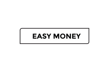 Easy money button web banner templates. Vector Illustration