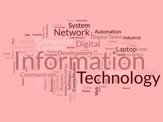Word cloud background concept for Information technology. Computer network system use for internet communication skill develop. vector illustration.