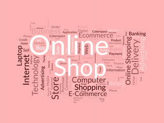 Word cloud background concept for Online shop. Growth your retail or e-commerce business with digital online marketing system. vector illustration.