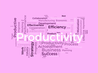 Word cloud background concept for Productivity. Business achievement, Productive progress performance of economic growth. vector illustration.