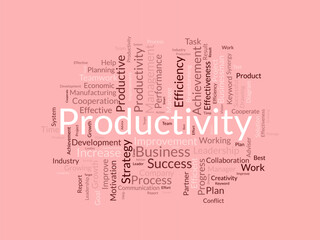 Word cloud background concept for Productivity. Business achievement, Productive progress performance of economic growth. vector illustration.