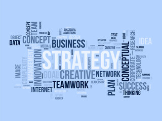 Word cloud background concept for Strategy. Business innovation success strategy concept. vector illustration.