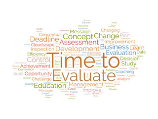 Word cloud background concept for time to evaluate. career development study evaluation assess for opportunity satisfaction. vector illustration.