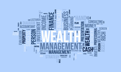 Word cloud background concept for Wealth management. Financial investment, income plan strategy of profit management. vector illustration.