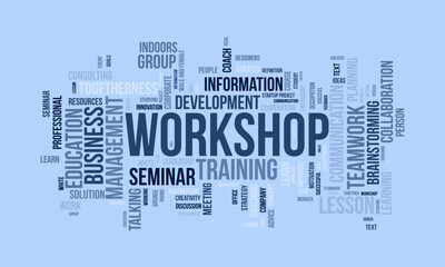 Word cloud background concept for Workshop. Business training seminar for employee brainstorming information concept. vector illustration.